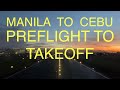 Airbus A330 Manila to Cebu - Takeoff from the Cockpit