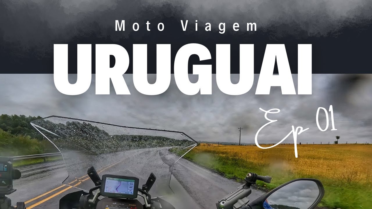 MOTO VIAGEM URUGUAI EP 01 | Muita chuva, muito trânsito e muita empolgação com nosso primeiro dia.