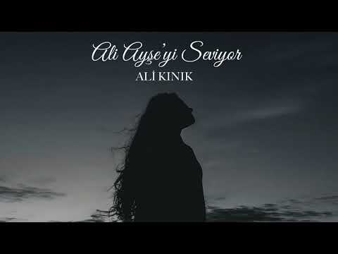 Ali Kınık - Ali Ayşe'yi Seviyor  ( Full Albüm )