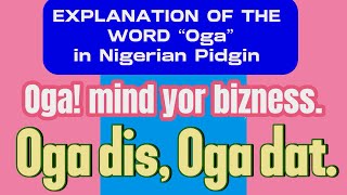 Breaking down the word “OGA” in Nigerian Pidgin. https://www.amazon.com/dp/B0GDGGSKRX