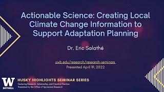 Husky Highlights: Actionable Science - Creating Local Climate Change Info to Support Adaptation Plan