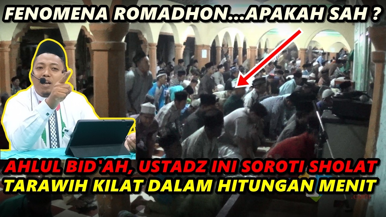 Ahlul Bid'ah, Ustadz ini Soroti Sholat Tarawih KILAT Dalam Hitungan MENIT - Ust. Muhammad Ridwan MEI