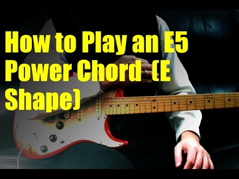 How to Play an E5 Power Chord  (E Shape)
