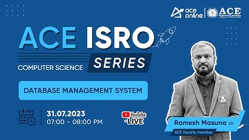 Database Management System (Computer Science) | ACE ISRO Series | Ramesh Masuna Sir | ACE Online