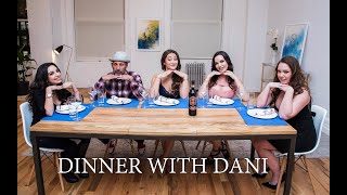 Dinner With Dani - Episode 7 Extreme