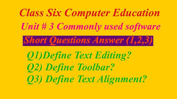 Class Six Computer Education Unit#3 Commonly Used Software Short Q/A 1,2,3