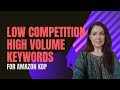 How to find Low Competition High Volume Keywords - Low Content Book Research for Amazon KDP