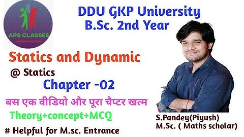 Statics and dynamics MCQ | Chapter-02 | DDUGKP university | B.Sc 2nd year