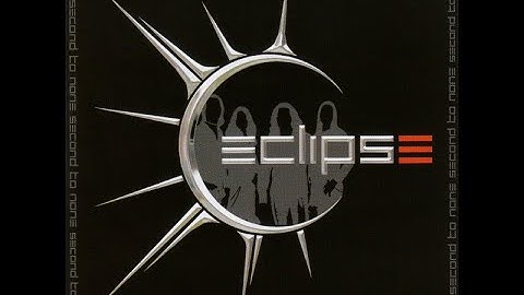 Eclipse - Second To None