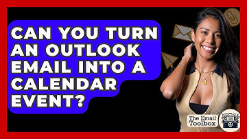 Can You Turn An Outlook Email Into A Calendar Event? - TheEmailToolbox.com
