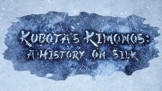 Introduction to Itchiku Kubota & Tsujigahana / Part 1 Kubota's Kimonos