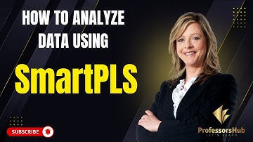 How to Analyze Data Using SmartPLS - Build, Analyze & Interpret a SEM Model (with Bootstrapping)