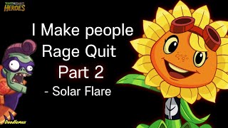 Solar Flare Makes Everyone Rage Quit, again... | PvZ Heroes