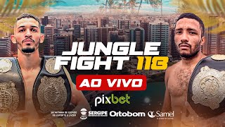 AO VIVO | JUNGLE FIGHT 118 | EVENTO COMPLETO