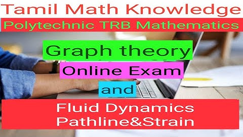 Polytechnic TRB Maths Online Exam Graph theory & Path and strain in fluid dynamics