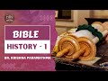 வேதாகம வரலாறு 01 | Bible History-01 | By Dr. Krishna Paramathma