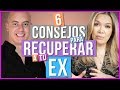 Consejos para Recuperar un Ex | ¿Qué SI y Qué NO Para Volver con Mi Ex?