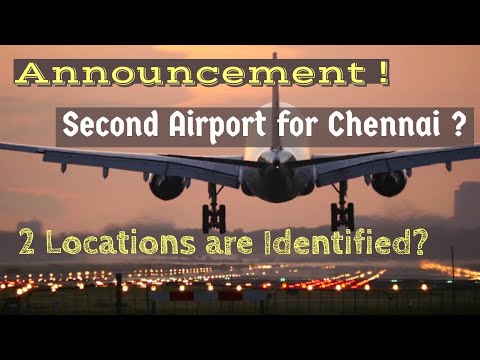 Chennai to get second airport soon ? Is the government identifies two suitable sites ? | Tamil