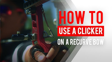 How to use a clicker on a recurve bow for archery