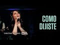 Video thumbnail of "Christine D'Clario - Como Dijiste (Vídeo Oficial)"