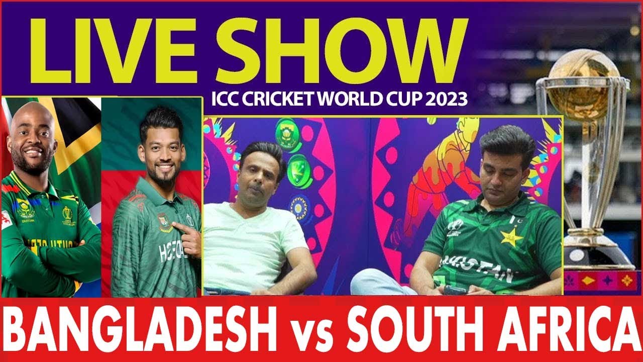 🔴LIVE Bangladesh vs South Africa ICC World Cup 2023 BAN vs SA