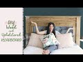 DIY Wood + Upholstered Headboard DIY Wood + Upholstered Headboard