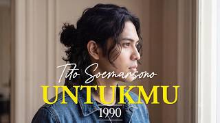 Tito Soemarsono - Untukmu (1990) - (AI Cover) | Easy Listening Version untuk Teman Santai