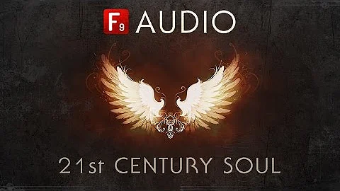 21st Century Soul - Overview - With F9 Audio’s James Wiltshire