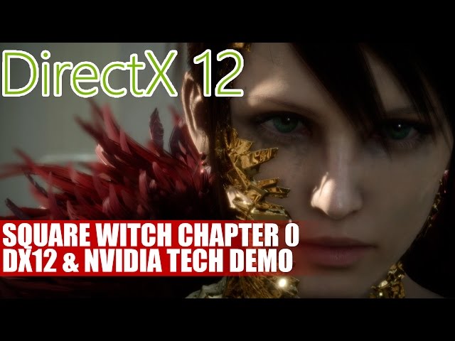 Square Enix Unveils Impressive WITCH CHAPTER 0 [cry] DirectX 12 Tech Demo  At Microsoft BUILD