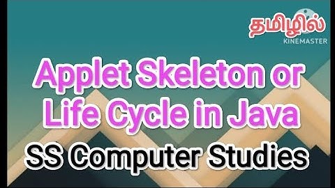 applet skeleton or life cycle in java | java in tamil #sscomputerstudies , #applet , #java