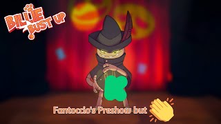 (Billie Bust Up) Fantoccio's Preshow but clap