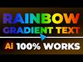Illustrator Rainbow Gradient Text Effect (FAST &amp; EASY) | 100% WORKS | NO Yapping, To The Point!