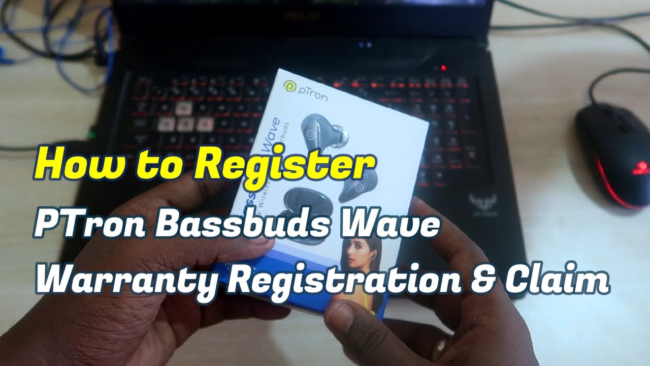 How to register & claim warranty for PTron Bassbuds Wave in Tamil