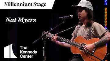 Nat Myers - Millennium Stage (December 29, 2023)