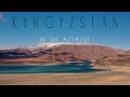 KYRGYZSTAN. IN THE MOMENT // AERIAL CINEMATOGRAPHY (4k)