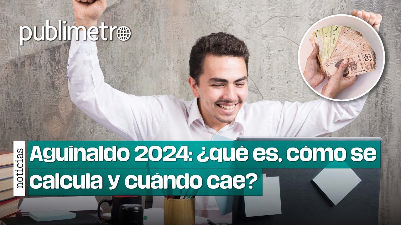 Aguinaldo 2024: ¿qué es, cómo se calcula y cuándo cae? - YouTube