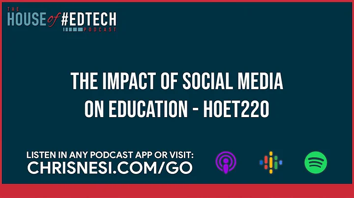 The Impact of Social Media on Education - HoET220