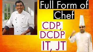 Full Form Of Chef, Cdp, Dcdp, It, Jt //professional chef | what is C.H.E.F