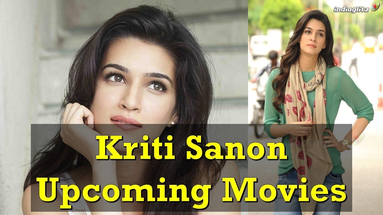 kriti sanon upcoming movies
