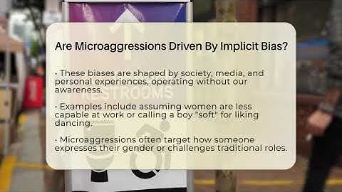 Are Microaggressions Driven By Implicit Bias? - Gender Equality Network