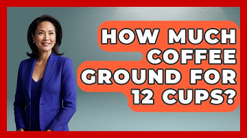 How Much Coffee Ground For 12 Cups? - Beverage Buff