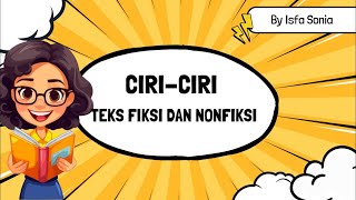 Ciri-ciri Teks Fiksi dan nonfiksi