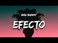 BAD BUNNY - EFECTO (AUDIO OFFICIAL)