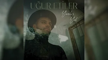 Uğur Etiler - Yanlış Yol