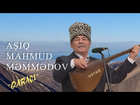 Ustad Aşıq Mahmud Məmmədov - “Qaraçı”