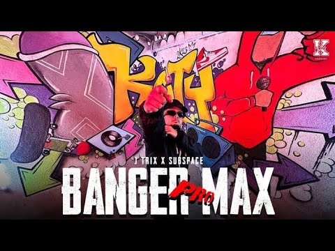 Banger Pro Max Lyrics   J Trix x SubSpace