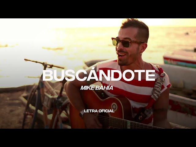 Mike Bahía - Buscándote (Lyric Video) | CantoYo class=