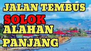 Through road from Solok to Alahan Panjang