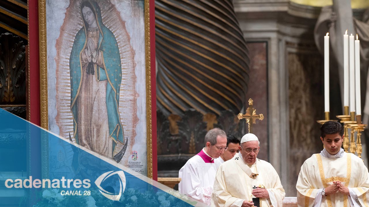 Papa Francisco celebra a la Virgen de Guadalupe con Misa en el ...