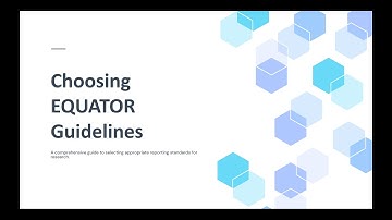 How to Choose the Right EQUATOR Network Guideline?
